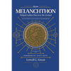 How Melanchthon Helped Luther Discover the Gospel: The Doctrine of Justification in the Reformation - Paperback
