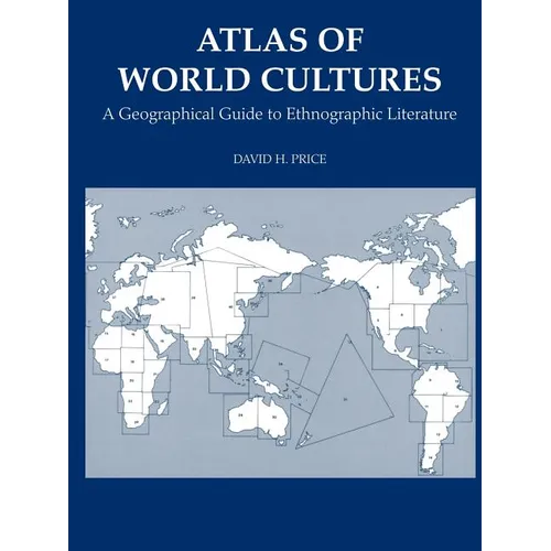 Atlas of World Cultures: A Geographical Guide to Ethnographic Literature - Paperback