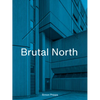 Brutal North - Hardcover