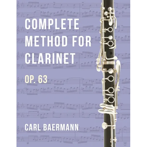 O32 - Complete Method for Clarinet Op. 63 - C. Baerman - Paperback