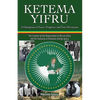 Ketema Yifru: A Champion of Peace, Progress, and African Unity - Paperback