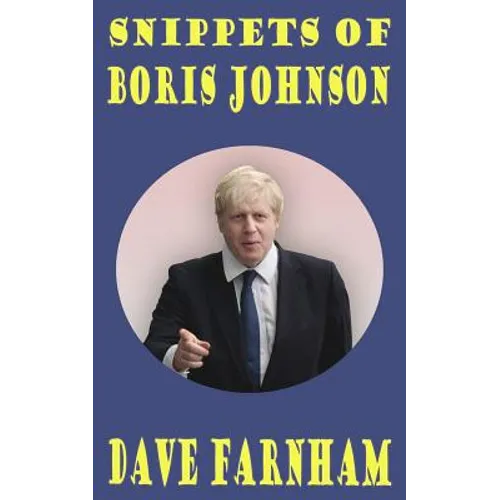 Snippets Of Boris Johnson - Paperback