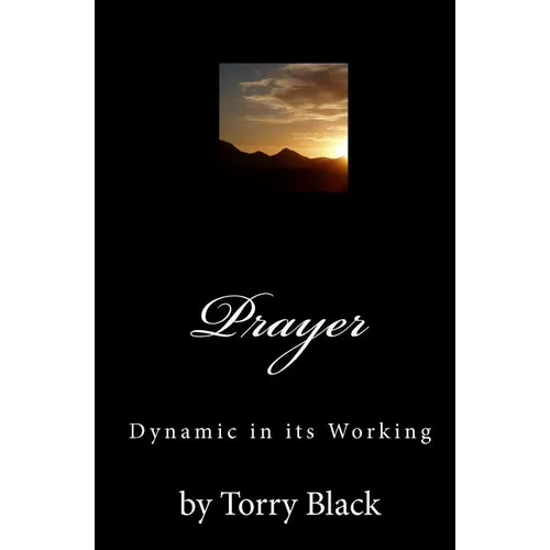 Prayer: Dynamic in its Working - Paperback