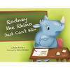 Rodney the Rhino Just Can't Win - Paperback