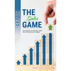 Get in the Sales Game: The Playbook for Winning in Sales When the Game Has Changed - Hardcover