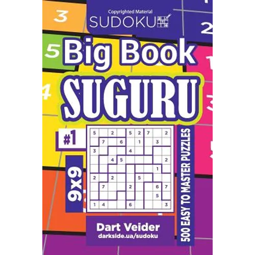 Sudoku Big Book Suguru - 500 Easy to Master Puzzles 9x9 (Volume 1) - Paperback