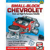 Small-Block Chevrolet: Stock and High-Performance Rebuilds - Paperback