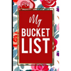 My Bucket List: Red Roses Pink Gold Frame Gift For Mother, Sister and Friends - Paperback