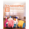 Housekeeping 101: Detailed Guide to Ultimate Housekeeping - Paperback