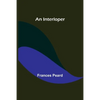 An Interloper - Paperback