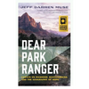 Dear Park Ranger: Essays on Manhood, Restlessness, and the Geography of Hope - Paperback