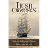 Irish Crossings: Caitlin & Paddy's Story - Paperback