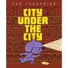 City Under the City - Hardcover