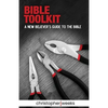 Bible Toolkit: A New Believer's Guide to the Bible - Paperback