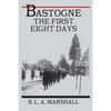 Bastogne: The Story of the First Eight Days - Paperback