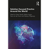 Solution Focused Practice Around the World - Paperback