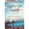 Carry On Smartly: But Is It True? - Paperback