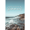 Sixteen Summers - Paperback