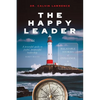 The Happy Leader: Relatable stories of influence and hope. - Paperback