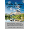 Faithful to Nature: Paul Tillich and the Spiritual Roots of Environmental Ethics - Paperback