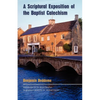 A Scriptural Exposition of the Baptist Catechism - Paperback