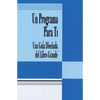 Un Programa Para Ti (a Program for You Book): Una Guia Disenada del Libro Grande - Paperback