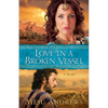 Love in a Broken Vessel - Paperback