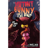 Mutant Bunny Island: Bad Hare Day - Hardcover