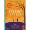 The Present Parent Handbook: 26 Simple Tools to Discover That This Moment, This Action, This Thought, This Feeling Is Exactly Why I Am Here - Paperback
