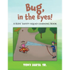 Bug, in the Eyes!: A Kids' Safety Squad Learning Book - Paperback