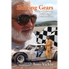 Shifting Gears: Tales of pistons, paint cans and personalities - Paperback