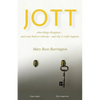 Jott: when things disappear... and come back or relocate - and why it really happens - Paperback