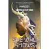 She Who Knows - Hardcover
