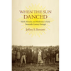When the Sun Danced: Myth, Miracles, and Modernity in Early Twentieth-Century Portugal - Paperback