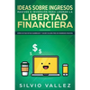 Ideas sobre ingresos pasivos e inversión para lograr la libertad financiera: Cómo evitar estar quebrado y hacer $10,000/mes en ingresos pasivos - Paperback