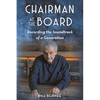 Chairman at the Board: Recording the Soundtrack of a Generation - Hardcover