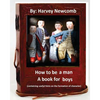 How to be a man: a book for boys.By: Harvey Newcomb: containing useful hints on the formation of character - Paperback