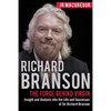 Richard Branson: The Force Behind Virgin: Insight and Analysis into the Life and Successes of Sir Richard Branson - Paperback