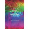 Mental Health Workers' Vicarious Trauma, Secondary Traumatic Stress, and Self-Care - Paperback