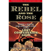The Rebel and the Rose: James A. Semple, Julia Gardiner Tyler, and the Lost Confederate Gold - Paperback