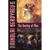 The Destiny of Man - Paperback