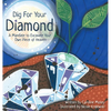 Dig For Your Diamond: A Mandate to Excavate Your Own Piece of Heaven - Hardcover
