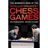 The Mammoth Book of the World's Greatest Chess Games - Paperback