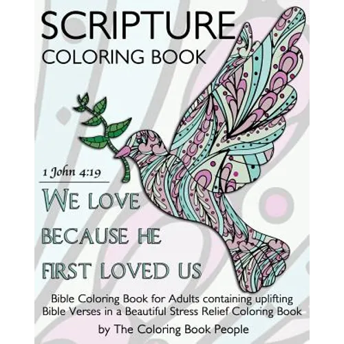 Scripture Coloring Book: Bible Coloring Book for Adults containing uplifting Bible Verses in a Beautiful Stress Relief Coloring Book - Paperback