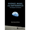 Science, Music, and Mathematics: The Deepest Connections - Paperback