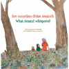 What Amatxi Whispered: Zer Xurxurlatu Didan Amatxik - Hardcover