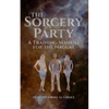 The Sorcery Party: A Training Manual for the Nagual - Paperback