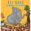 Eli Gris Se queda y está feliz - Hardcover