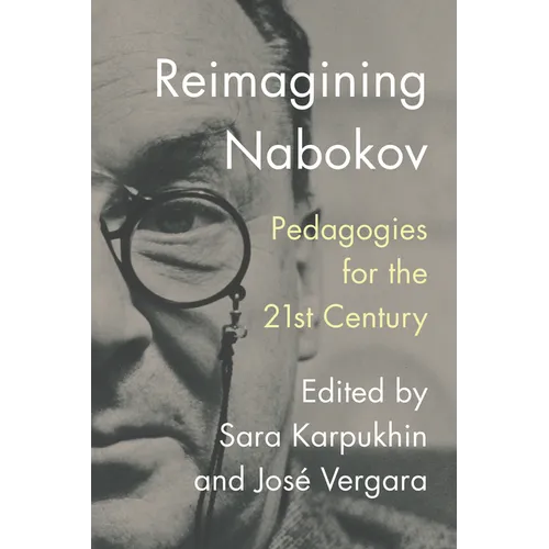 Reimagining Nabokov: Pedagogies for the 21st Century - Paperback