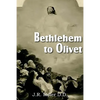 Bethlehem to Olivet - Paperback